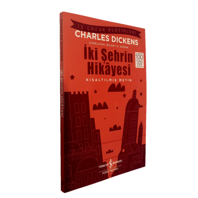 İki Şehrin Hikayesi (Kısaltılmış)-Charles Dickens